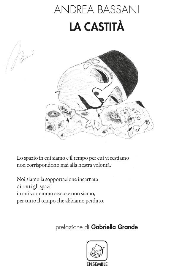 La castità. Andrea Bassani, Ensemble editore, 2018